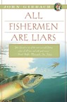 All Fishermen Are Liars - John Gierach - 9781451618327