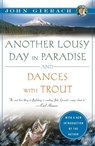 Another Lousy Day in Paradise and Dances with Trout - John Gierach - 9781451621273