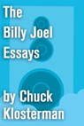The Billy Joel Essays - Chuck Klosterman - 9781451624625