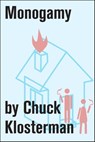 Monogamy - Chuck Klosterman - 9781451625066