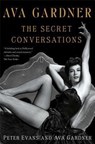 Ava Gardner: The Secret Conversations - Peter Evans ; Ava Gardner - 9781451627701