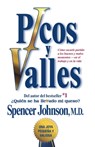 Picos y valles - Spencer Johnson, M.D. - 9781451637359