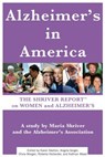 Alzheimer's in America: The Shriver Report on Women and Alzheimer's - Maria Shriver - 9781451639872