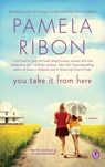 You Take It From Here - Pamela Ribon - 9781451646245