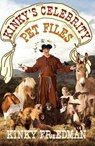 Kinky's Celebrity Pet Files - Kinky Friedman - 9781451651706
