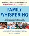 Family Whispering - Melinda Blau ; Tracy Hogg - 9781451654516