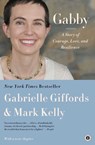 Gabby - Gabrielle Giffords ; Mark Kelly - 9781451661095