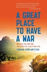 A Great Place to Have a War - Joshua Kurlantzick - 9781451667882