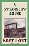 A Stranger's House - Bret Lott - 9781451667929