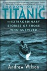 Shadow of the Titanic - Andrew Wilson - 9781451671575
