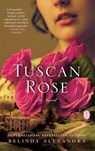 Tuscan Rose - Belinda Alexandra - 9781451679076