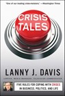 Crisis Tales - Lanny J. Davis - 9781451679304