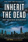 Inherit the Dead - Lee Child ; C. J. Box ; Charlaine Harris ; John Connolly ; Mary Higgins Clark - 9781451684780