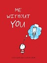Me Without You - Ralph Lazar - 9781452102986