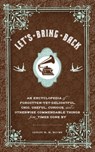 Let's Bring Back - Lesley M. M. Blume - 9781452103501