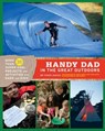 Handy Dad in the Great Outdoors - Todd Davis ; Jared Cruce - 9781452113739