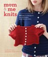 Mom & Me Knits - Stefanie Japel ; Aimée Herring - 9781452114026
