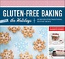 Gluten-Free Baking for the Holidays - Jeanne Sauvage ; Clare Barboza - 9781452121819