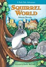 Squirrel World - Johanna Hurwitz - 9781452125275