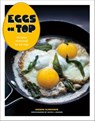 Eggs on Top - Andrea Slonecker ; David L. Reamer - 9781452130408