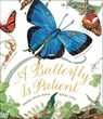 A Butterfly Is Patient - Dianna Hutts Aston ; Sylvia Long - 9781452133126