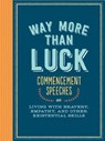 Way More than Luck - Chronicle Books - 9781452135199
