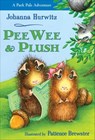 PeeWee & Plush - Johanna Hurwitz - 9781452137971
