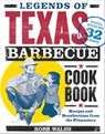 Legends of Texas Barbecue Cookbook - Robb Walsh - 9781452146256