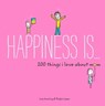 Happiness Is . . . 200 Things I Love About Mom - Lisa Swerling ; Ralph Lazar - 9781452147772