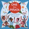 One Is a Pinata: A Book of Numbers - Roseanne Thong - 9781452155845