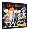Dem Bones - Bob Barner - 9781452156477