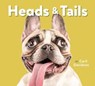 Heads & Tails - Gina Freschet - 9781452156699