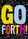 Go Forth! - Eleni N. Gage - 9781452162522