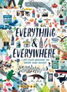 Everything & Everywhere: A Fact-Filled Adventure for Curious Globe-Trotters (Travel Book for Children, Kids Adventure Book, World Fact Book for - Marc Martin - 9781452165141