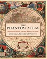 PHANTOM ATLAS - Edward Brooke-Hitching - 9781452168401