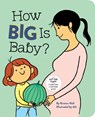 How Big Is Baby? - Kirsten Hall - 9781452173825
