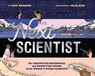 Next Scientist - Kate Messner ; Julia Kuo - 9781452176963