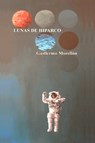 Lunas de Hiparco - Guillermo Morellón - 9781452302577