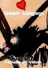 Daddy Longlegs - Michelle de Villiers - 9781452304328