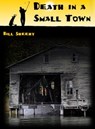 Death in a Small Town - Bill Sheehy - 9781452304885