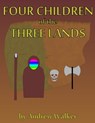 Four Children Of The Three Lands - Andrew Walker - 9781452311968