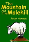 The Mountain and the Molehill - Frank Newman - 9781452318967