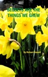 Secrets Are the Things We Grew - Rick Russell - 9781452345703