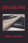 Deadline - James Anderson - 9781452351216