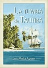 La tumba de Tautira - Luis Mollà - 9781452352022