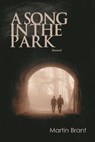 A Song in the Park - Martin Brant - 9781452358642