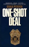 One-Shot Deal - Gerald Petievich - 9781452373355