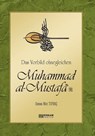 Das Vorbild ohnegleichen Muhammad al-Mustafa (s.a.s) - Osman Nuri Topbas - 9781452373621