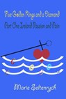 Five Golden Rings and a Diamond: Part One - Ireland Passion and Pain - Marie Seltenrych - 9781452380186