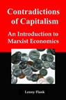 Contradictions of Capitalism: An Introduction to Marxist Economics - Lenny Flank - 9781452385303